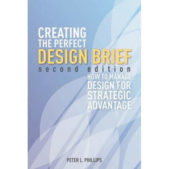 Créer le Design Parfait Brief : Comment Gérer le Design pour un Avantage Stratégique