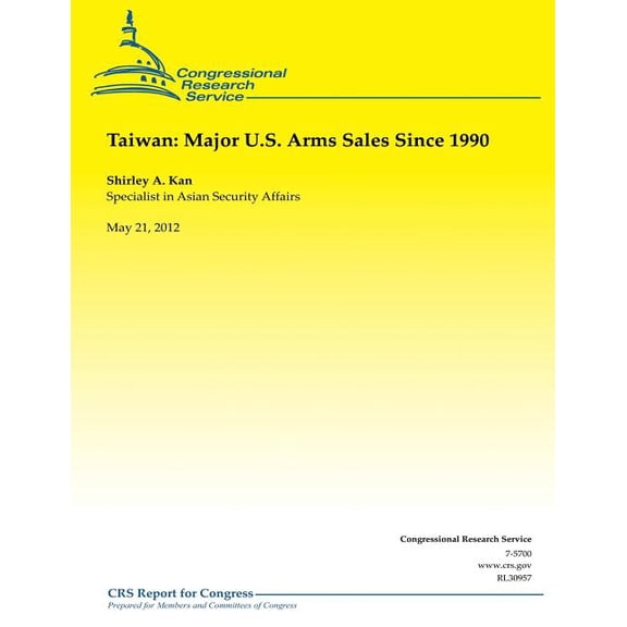 Taiwan: Major U.S. Arms Sales Since 1990 (Paperback)
