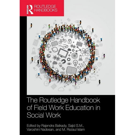 The Routledge Handbook of Field Work Education in Social Work, (Paperback)