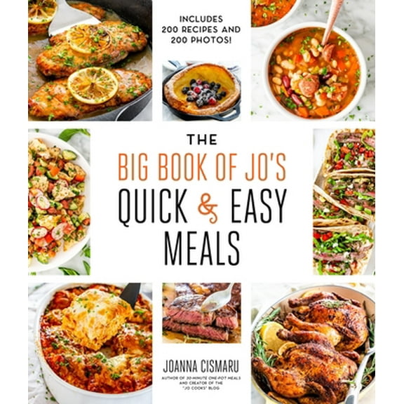 Pre-Owned The Big Book of Jo's Quick and Easy Meals-Includes 200 Recipes and 200 Photos! (Hardcover) 1645672883 9781645672883