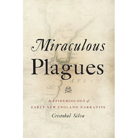 UPC: 9780190272401 | Miraculous Plagues: An Epidemiology of Early New England Narrative (Paperback)