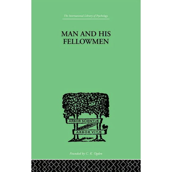 Man & His Fellowmen: Modern Chapters on Social Psychology, (Paperback)