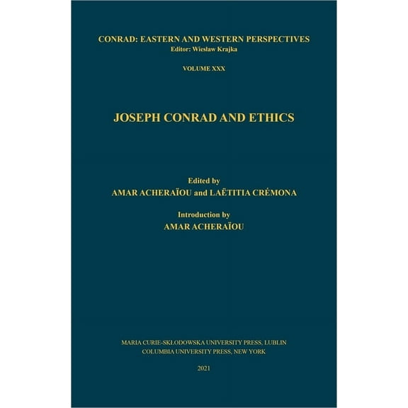 Conrad: Eastern and Western Perspectives: Joseph Conrad and Ethics (Hardcover)