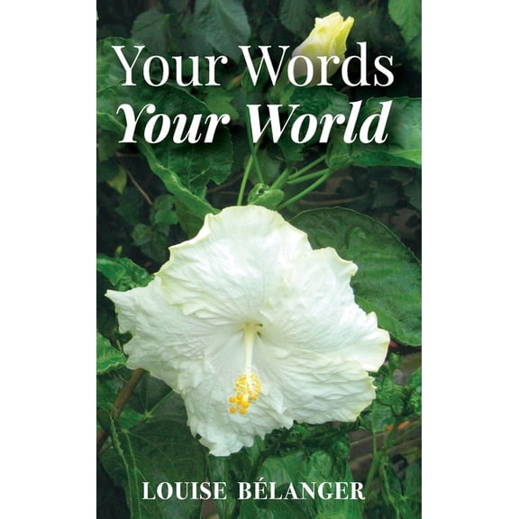 Your Words Your World, (Hardcover)