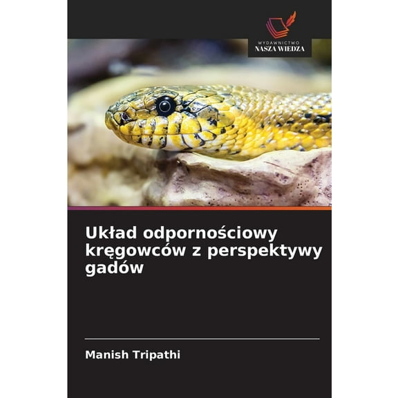 Uklad odpornościowy kręgowców z perspektywy gadów, (Paperback)