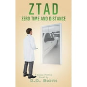 Ztad : Zero Time and Distance