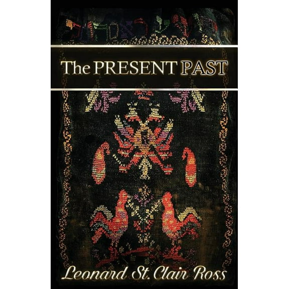 The Present Past, (Paperback)