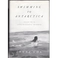 thumbnail image 1 of Pre-Owned Swimming to Antarctica: Tales of a Long-Distance Swimmer (Alex Awards (Awards)) Paperback, 1 of 1