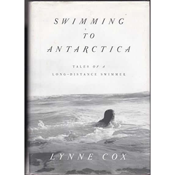 Pre-Owned Swimming to Antarctica: Tales of a Long-Distance Swimmer (Alex Awards (Awards)) Paperback