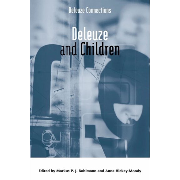 Deleuze Connections Deleuze and Children, (Paperback)