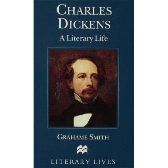 Pre-Owned Charles Dickens: A Literary Life (Paperback) 0333557190 9780333557198