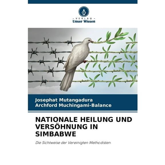 Nationale Heilung Und Versöhnung in Simbabwe, (Paperback)