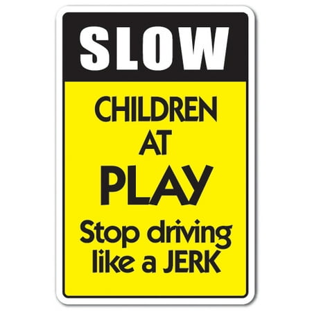 SLOW CHILDREN AT PLAY Decal kids driving traffic speed limit parking | Indoor/Outdoor | 5