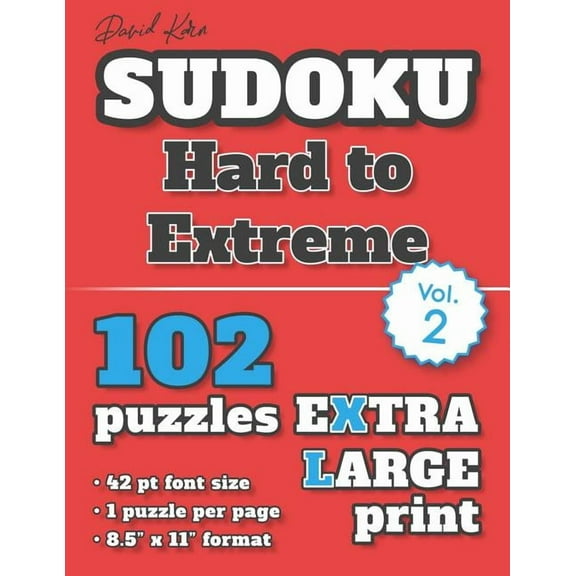 David Karn Sudoku - Hard to Extreme Vol 2: 102 Puzzles, Extra Large Print, 42 pt font size, 1 puzzle per page, (Paperback)