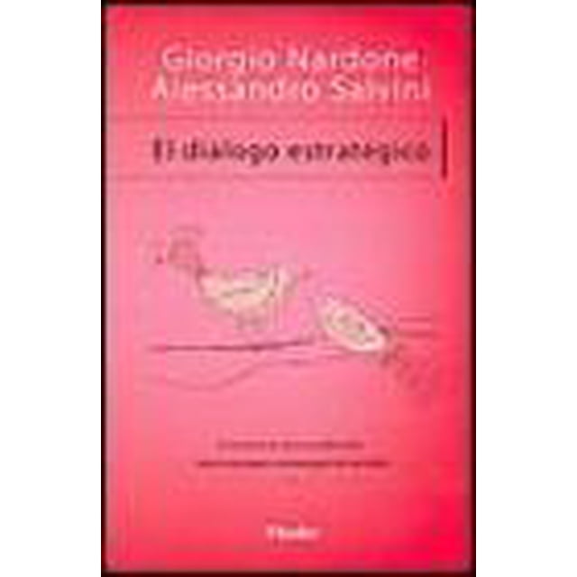 EL DIALOGO ESTRATEGICO: COMUNICARSE PERSUADIENDO: TECNICAS PARA CONSEGUIR EL CAMBIO HERDER GIORGIO NARDONE