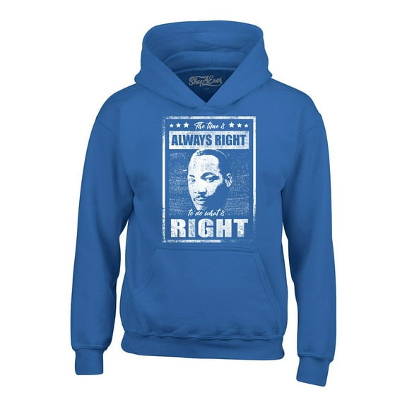 Shop4Ever Men's The Time is Always Right to Do What is Right MLK Hooded Sweatshirt Hoodie XXX-Large Royal Blue