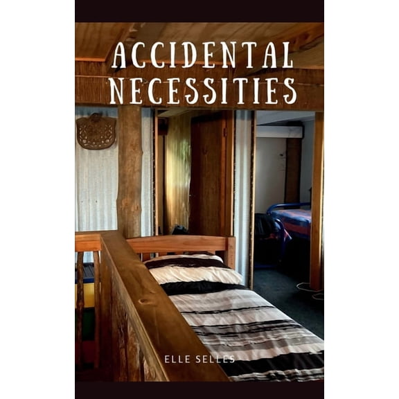 Accidental Necessities, (Paperback)