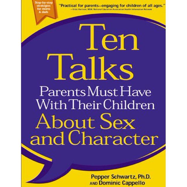 Ten Talks Parents Must Have With Their Children About Sex and Character
