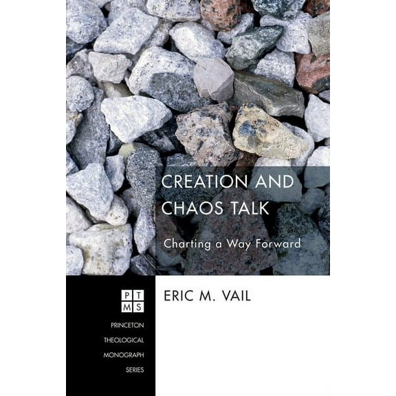 Princeton Theological Monograph: Creation and Chaos Talk (Paperback)