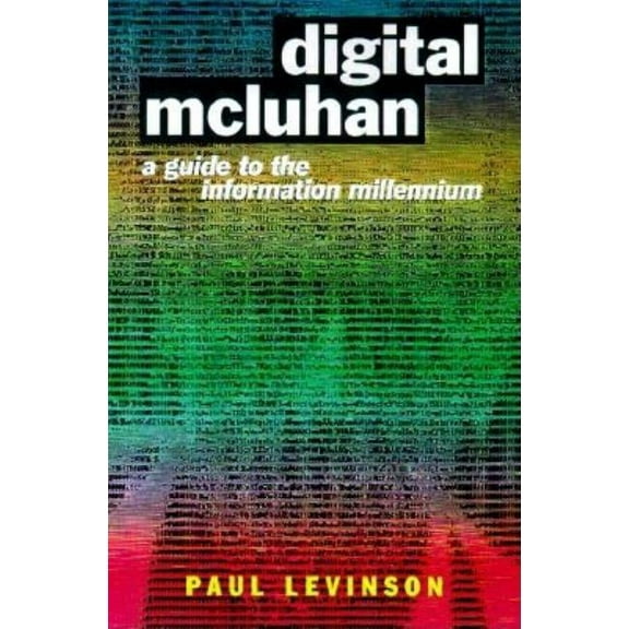 Digital McLuhan: A Guide to the Information Millennium, (Hardcover)