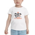 thumbnail image 2 of If Papa Can't Fix It We are All Screwed Cute Toddler Tshirts for Boys Girls (White, 3T), 2 of 5
