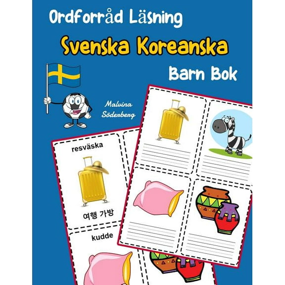 Svenska Tvåspråkig Ordförråd Barn: Ordforråd Läsning Svenska Koreanska Barn Bok: öka ordförråd test svenska Koreanska børn (Paperback)