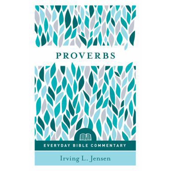 Pre-Owned Proverbs (Everyday Bible Commentary Series) (Paperback) 0802418961 9780802418968