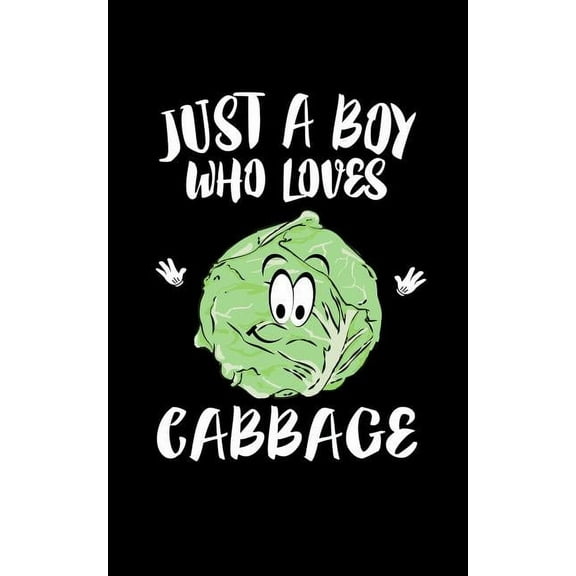Just A Boy Who Loves Cabbage: Animal Nature Collection  Paperback  1078331219 9781078331210 Marko Marcus