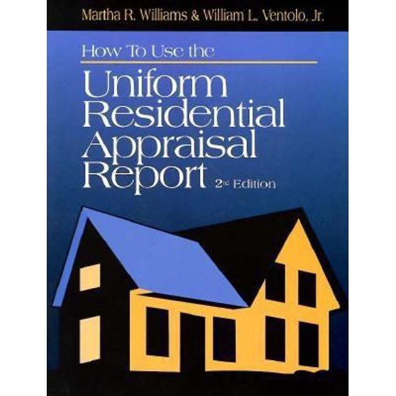 Pre-Owned How to Use the Uniform Residential Appraisal Report (Paperback) 0793108071 9780793108077