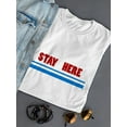thumbnail image 3 of Stay Here Graphic Women White T-Shirt, Female x-Large, 3 of 4