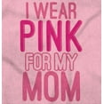 thumbnail image 2 of Breast Cancer I Wear Pink For My Mom Sweatshirt for Men or Women Brisco Brands S, 2 of 6
