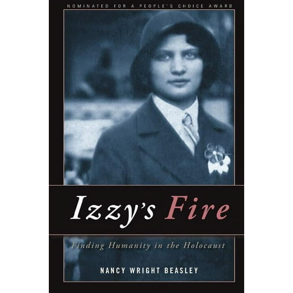 Izzy's Fire: Finding Humanity In The Holocaust, (Paperback)