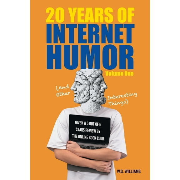 20 Years of Internet Humor: Volume One (And Other Interesting Things), (Paperback)