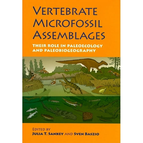 Life of the Past Vertebrate Microfossil Assemblages: Their Role in Paleoecology and Paleobiogeography, (Hardcover)