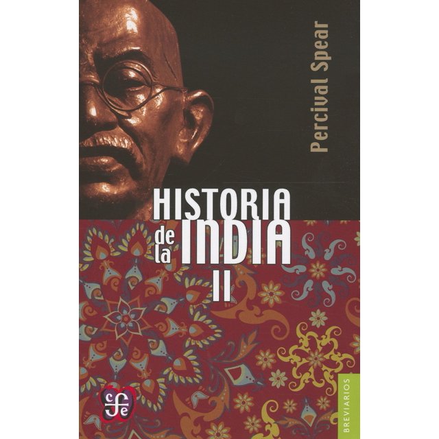 HISTORIA DE LA INDIA II FONDO DE CULTURA ECONOMICA PERCIVAL SPEAR