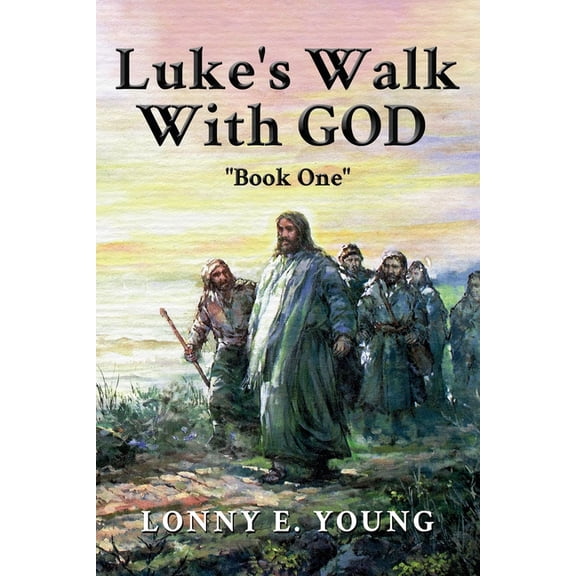 Luke's Walk with God: "Book One", (Paperback)