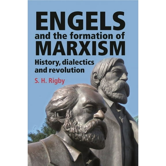 Engels and the Formation of Marxism, (Paperback)