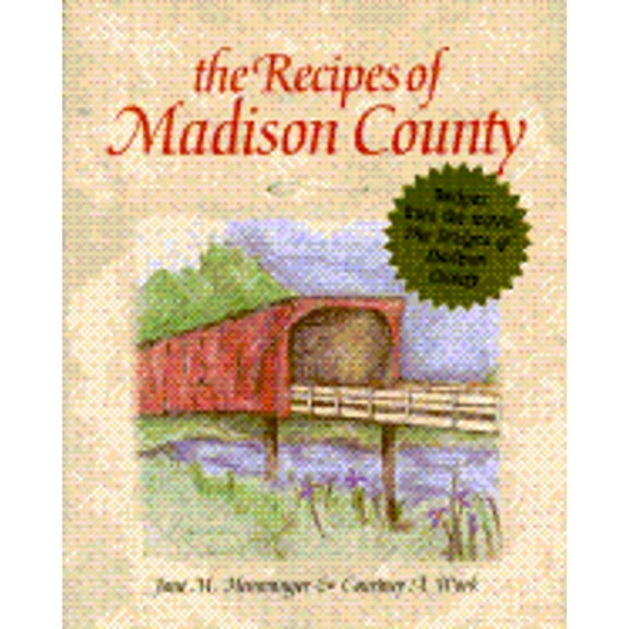 The Recipes of Madison County