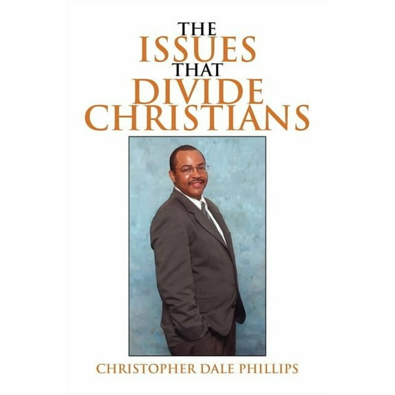 The Issues That Divide Christians