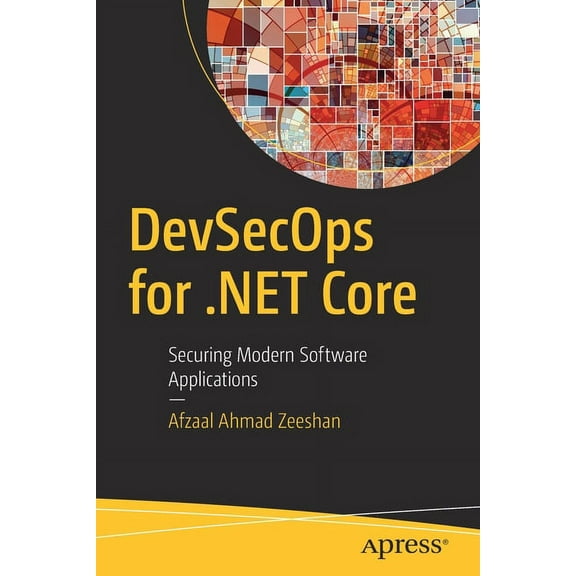 Devsecops for .Net Core: Securing Modern Software Applications, (Paperback)