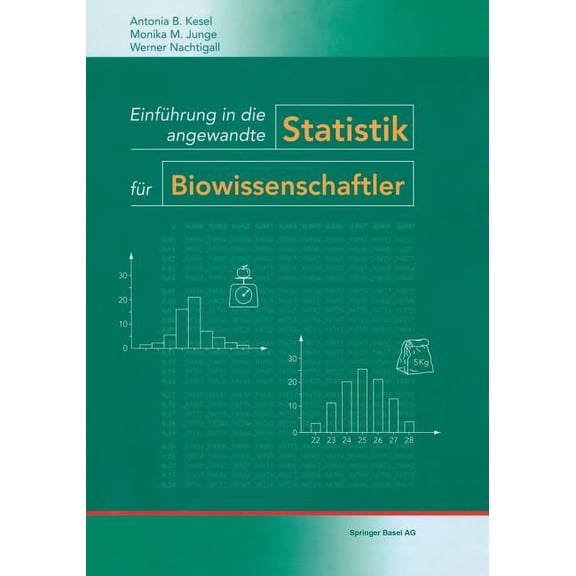 Einführung in Die Angewandte Statistik Für Biowissenschaftler, (Paperback)