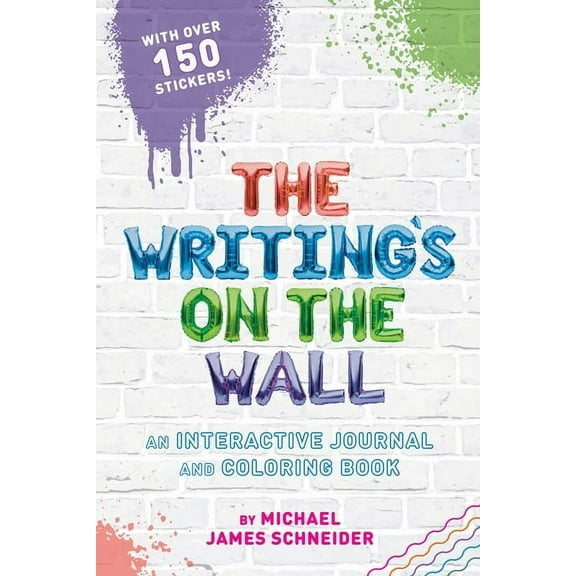 The Writing's on the Wall: An Interactive Journal and Coloring Book, (Paperback)