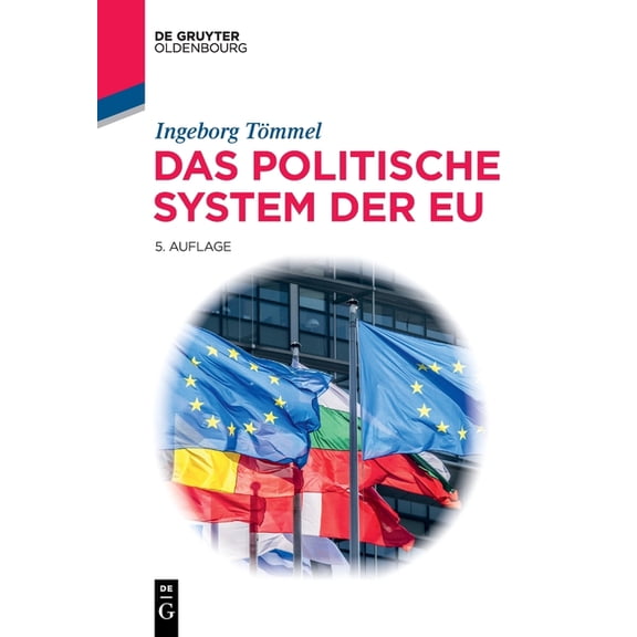 Lehr- Und Handbücher Der Politikwissensc Das Politische System Der EU, (Paperback)