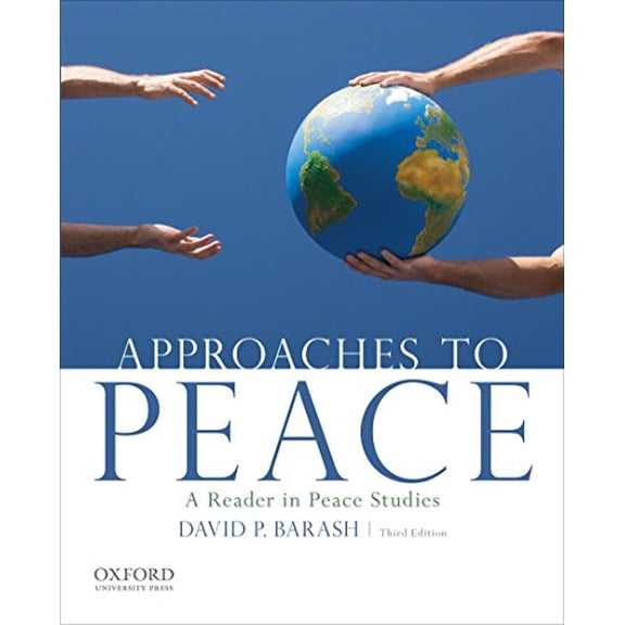 Pre-Owned Approaches to Peace: A Reader in Peace Studies (Paperback) 0199949158 9780199949151
