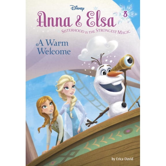 Erica David: Anna and Elsa #3: a Warm Welcome (Disney Frozen) (Hardcover)