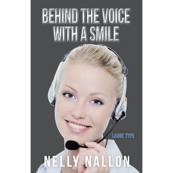 Behind the Voice with a Smile: Large Type (Paperback)