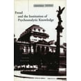 thumbnail image 1 of Freud and the Institution of Psychoanalytic Knowledge (Cultural Memory in the Present), 1 of 1
