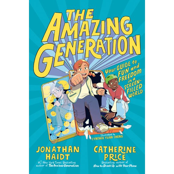 The Amazing Generation: Your Guide to Fun and Freedom in a Screen-Filled World, (Hardcover)