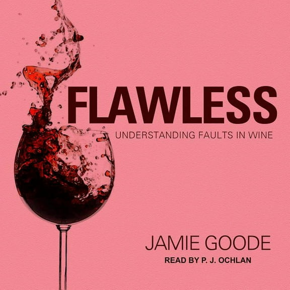 Flawless: Understanding Faults in Wine (Audiobook)