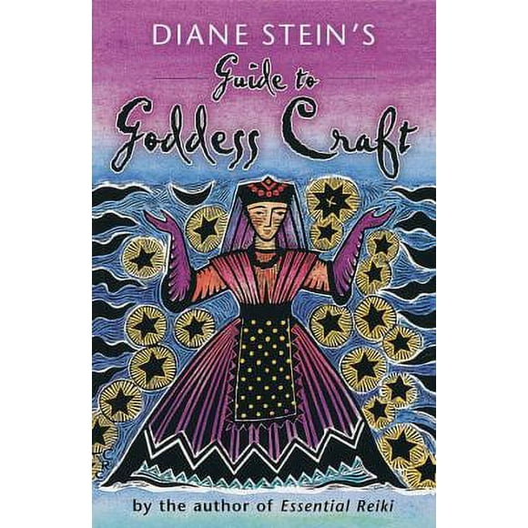 Pre-Owned Diane Stein's Guide to Goddess Craft (Paperback) 1580910912 9781580910910